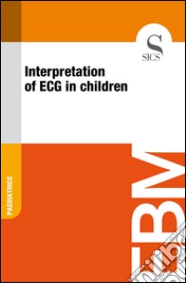 Interpretation of ECG in children. E-book. Formato EPUB ebook