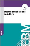 Wounds and abrasions in children. E-book. Formato EPUB ebook