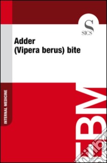 Adder (Vipera berus) bite. E-book. Formato EPUB ebook