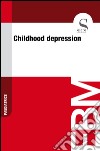 Childhood depression. E-book. Formato EPUB ebook