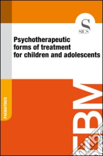 Psychotherapeutic forms of treatment for children and adolescents. E-book. Formato EPUB ebook