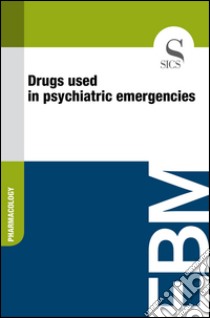 Drugs used in psychiatric emergencies. E-book. Formato EPUB ebook