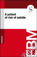 A patient at risk of suicide. E-book. Formato EPUB ebook