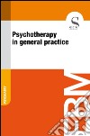 Psychotherapy in general practice. E-book. Formato EPUB ebook