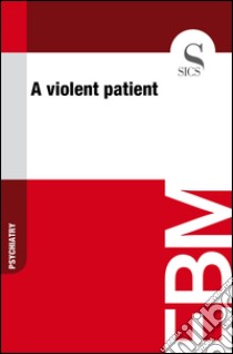 A violent patient. E-book. Formato EPUB ebook