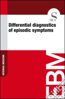 Differential diagnostics of episodic symptoms. E-book. Formato EPUB ebook