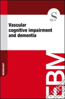 Vascular cognitive impairment and dementia. E-book. Formato EPUB ebook