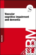 Vascular cognitive impairment and dementia. E-book. Formato EPUB ebook