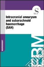 Intracranial aneurysm and subarachnoid haemorrhage (SAH). E-book. Formato EPUB ebook