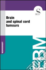 Brain and spinal cord tumours. E-book. Formato EPUB ebook