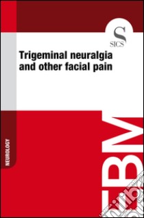 Trigeminal neuralgia and other facial pain. E-book. Formato EPUB ebook