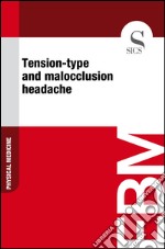 Tension-type and malocclusion headache. E-book. Formato EPUB ebook