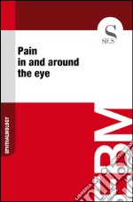 Pain in and around the eye. E-book. Formato EPUB ebook