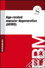 Age-related macular degeneration (ARMD). E-book. Formato EPUB ebook