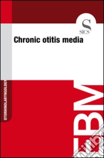 Chronic otitis media. E-book. Formato EPUB ebook