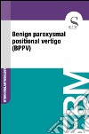 Benign paroxysmal positional vertigo (BPPV). E-book. Formato EPUB ebook