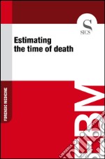 Estimating the time of death. E-book. Formato EPUB ebook