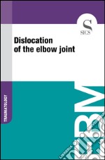 Dislocation of the elbow joint. E-book. Formato EPUB ebook