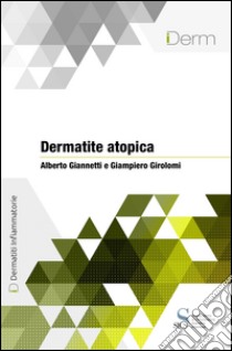 Dermatite atopica. E-book. Formato EPUB ebook di Alberto Giannetti