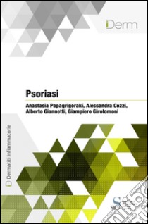 Psoriasi. E-book. Formato EPUB ebook di Anastasia Papagrigoraki