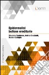 Epidermolisi bollose ereditarie. E-book. Formato EPUB ebook