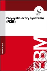 Polycystic ovary syndrome (PCOS). E-book. Formato EPUB ebook