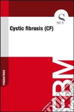 Cystic fibrosis (CF). E-book. Formato EPUB ebook