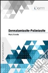 Dermatomiosite-polimiosite. E-book. Formato EPUB ebook di Paolo Amerio