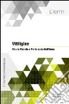 Vitiligine. E-book. Formato EPUB ebook