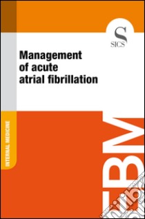 Management of acute atrial fibrillation. E-book. Formato EPUB ebook