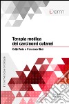 Terapia medica dei carcinomi cutanei. E-book. Formato EPUB ebook