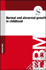 Normal and abnormal growth in childhood. E-book. Formato EPUB ebook