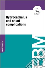 Hydrocephalus and shunt complications. E-book. Formato EPUB ebook