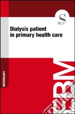 Dialysis patient in primary health care. E-book. Formato EPUB ebook