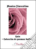 Rain. Ediz. spagnola. E-book. Formato PDF ebook