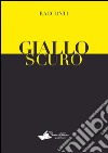 GialloScuro. E-book. Formato EPUB ebook