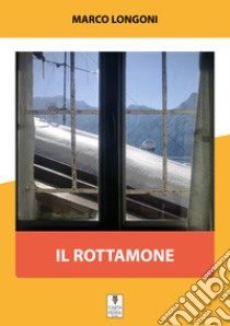 Il Rottamone. E-book. Formato Mobipocket ebook di Marco Longoni