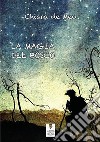 La magia del bosco. E-book. Formato EPUB ebook