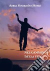 Nel cammino della vita. E-book. Formato EPUB ebook