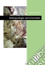 Antropologia sentimentale. E-book. Formato PDF ebook