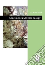 Sentimental Anthropology. E-book. Formato PDF