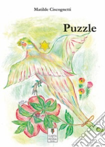 Puzzle. E-book. Formato EPUB ebook di Matilde Ciscognetti