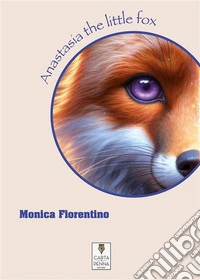 Anastasia the little fox. E-book. Formato PDF ebook