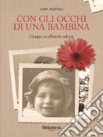 Con gli occhi di una bambina: Cinque uccellini da salvare. E-book. Formato EPUB ebook