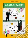 Gli assurdialoghi. E-book. Formato EPUB ebook di Lodovico Bellè