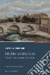 Fiume Bojaccia: Delitti e misteri romani sul Tevere. E-book. Formato Mobipocket ebook di Raffaella Bonsignori