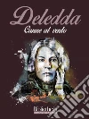 Canne al vento. E-book. Formato EPUB ebook di Grazia Deledda
