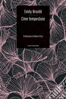 Cime tempestose. E-book. Formato EPUB ebook di Emily Brontë