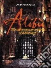 Alibù: The subterranean mystery of Edinburgh. E-book. Formato Mobipocket ebook di Laura Mandolesi