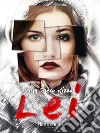 Lei. E-book. Formato Mobipocket ebook di Gian Piero Rizzo